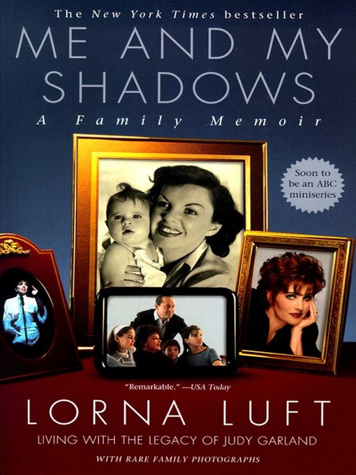 Title details for Me and My Shadows by Lorna Luft - Available
